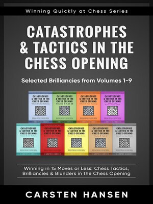 cover image of Catastrophes & Tactics in the Chess Opening--Selected Brilliancies from Earlier Volumes